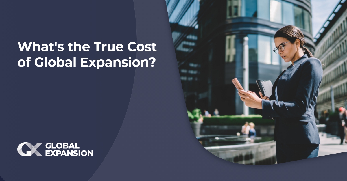 What is the True Cost of Global Expansion?